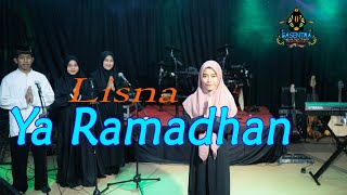YA RAMADHAN - LISNA (Cover Qasidah)