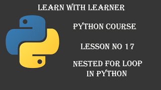 Nested For Loop in Python. [Lesson#17]. Learn Python -Full course Tutorial in Urdu/Hindi