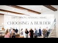 CRAFT HOMES - Choosing The Right Builder