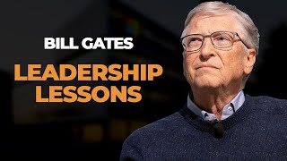 Leadership Lessons Inspired by Bill Gates