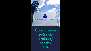 Čo znamená zvýšenie úrokovej sadzby ECB?#shorts