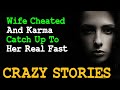 Wife Cheated And Karma Catch Up To Her Real Fast | Reddit Cheating Stories