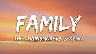 The Chainsmokers & Kygo - Family (Lyrics)🎵