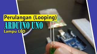 Arduino Uno : Perulangan (looping) for, while dan do-while