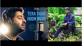 Tera Yaar Hoon Main Cover Song - Arijit Singh | Sonu Ke Titu Ki Sweety | By Allan Saji