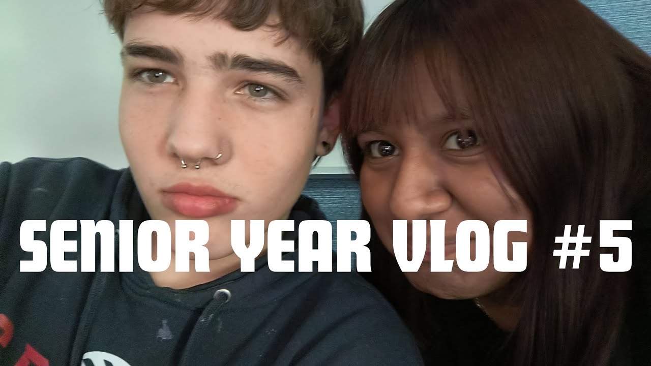 Senior Year Vlog 5 Youtube