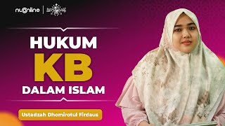 Hukum KB untuk Menunda Kehamilan dalam Islam - Ning Dhomirotul Firdaus