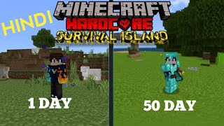 I Survive 50 day Survival Island in Minecraft hardcore Minecraft Hindi