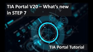 Siemens TIA Portal Tutorial -- What's New in TIA Portal V20