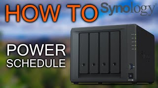 How to Power Schedule Synology NAS on / off