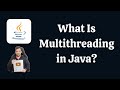 What Is Multithreading in Java? | Java Interview Questions and Answers