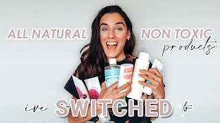 ALL NATURAL NON TOXIC PRODUCTS I'VE SWITCHED TO | How to switch to all natural, non toxic products.