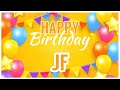 🎂 Happy Birthday JF! 🎉 It's Your Special Day 🥳