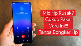 Cara Mengatasi Mic yang Tidak Berfungsi Ketika Telepon