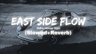 Sidhu moos Wala (East Side Flow ) slowed and reverv @SidhuMooseWalaOfficial #sidhumoosewala #song