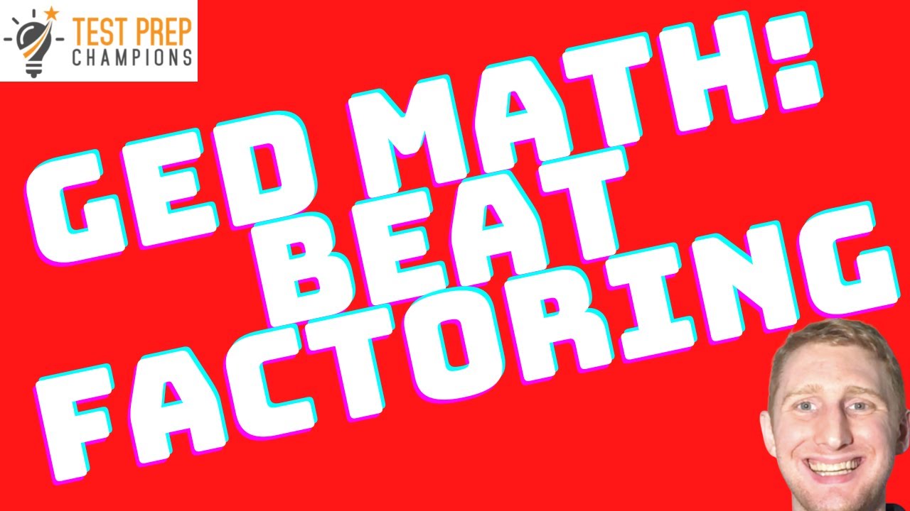 Easily Beat Factoring Quadratic Equations Ged Math Questions Youtube