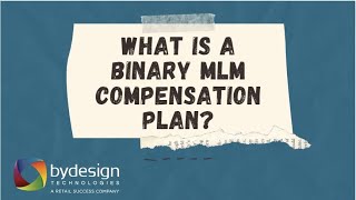 What is a binary MLM compensation plan?