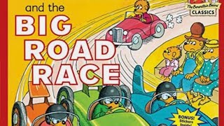 The Big Road Race / Berenstain Bears (Read Aloud)