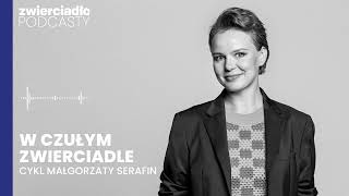 W czułym zwierciadle. Angelika Łasocha ZWIERCIADŁO PODCASTY [W czułym zwierciadle]