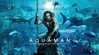 Skylar Grey - Everything I Need (Film Version) - Aquaman Soundtrack - Superhero Fantasy