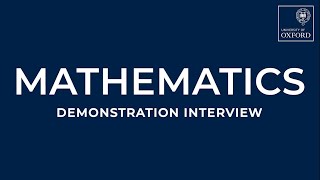 Mathematics Demonstration Interview