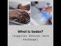 What is SEDEX? Supplier Ethical Data Exchange | Introduction to SEDEX | Precise Consultancy