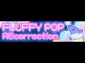 FLUFFY POP [HD] 「REcorrection ＬＯＮＧ」