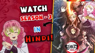 watch demon slayer season 3 in hindi dubbed ! | demon slayer season 3 episode 1 in hindi