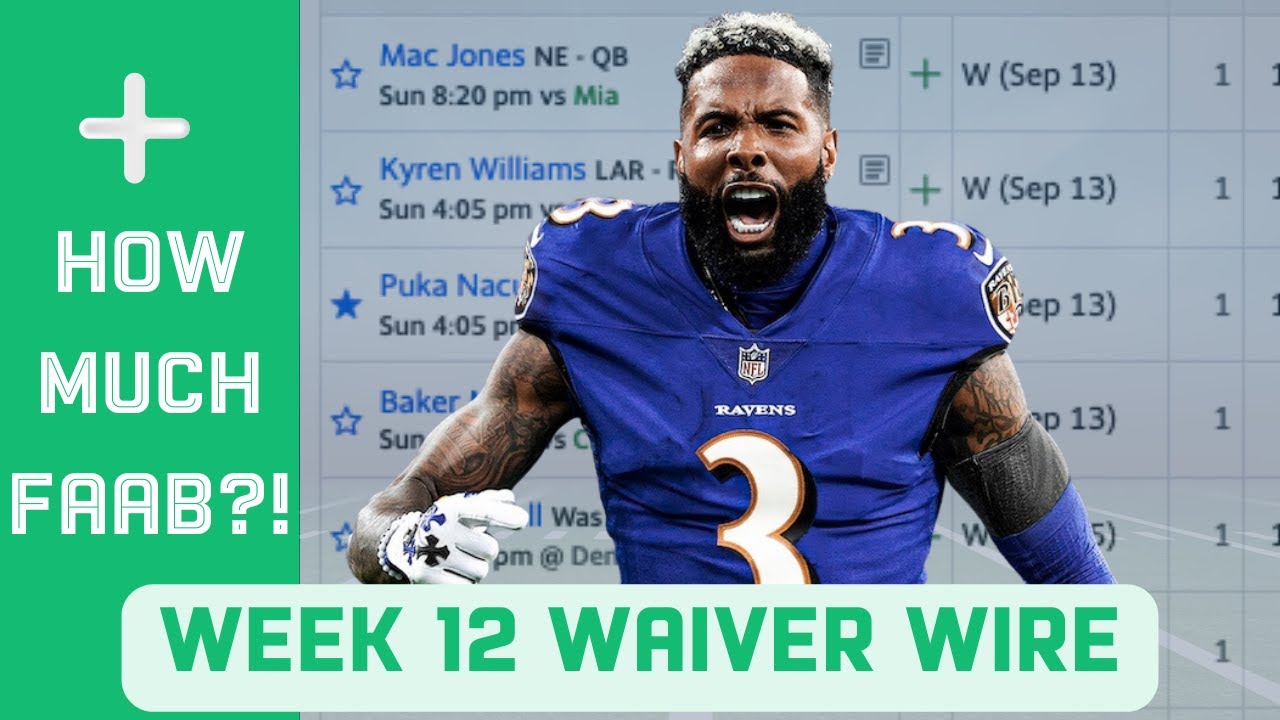 Week 12 Waiver Wire Rankings & FAAB Strategy Ft. Odell Beckham, Zach ...