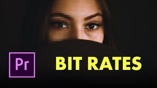 Use the Right BIT RATE when Exporting | Premiere Pro Tutorial