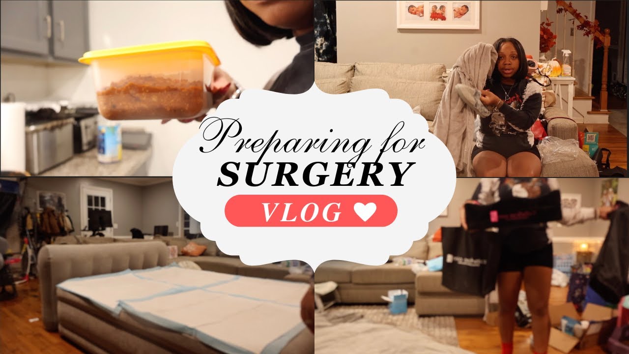 Preparing For Surgery Vlog Youtube