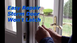 How To Fix A Storm Door That Won't Latch