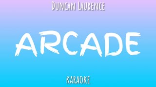 Duncan Laurence - Arcade (karaoke) •