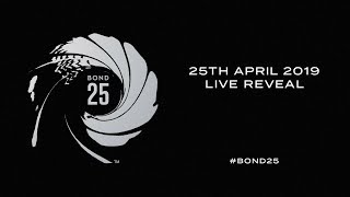 BOND 25 Live Reveal