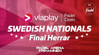 PADEL!  Final Herrar. Viaplay Open - Swedish Nationals