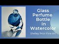 Glass Perfume Bottle in Watercolor