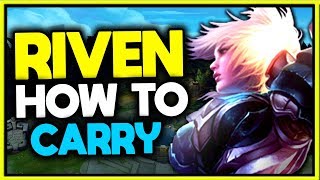 HOW TO HYPERCARRY AS RIVEN TOP! - SEASON 10 RIVEN GAMEPLAY GUIDE - League of Legends