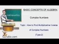 How to find Multiplicative Inverse of Complex Numbers-2 | Complex Numbers | Math Lessons