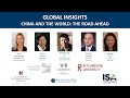 Global Insights: “China and The World: The Road Ahead”