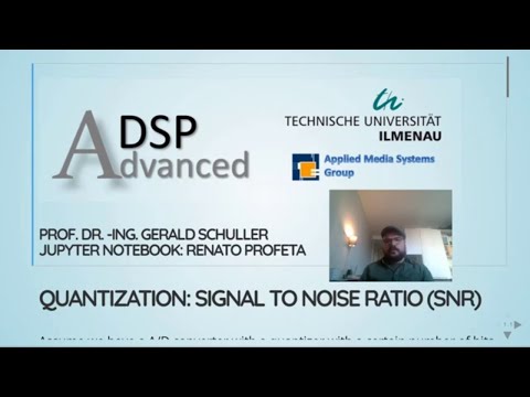 Advanced Digital Signal Processing Using Python – 02 Quantization: Signal to Noise Ratio (SNR)