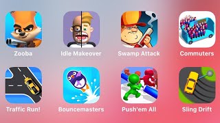 Zooba, Idle Makeover, Swamp Attack, Commuters, Traffic Run, Bouncemasters, Push'em All, Sling Drift