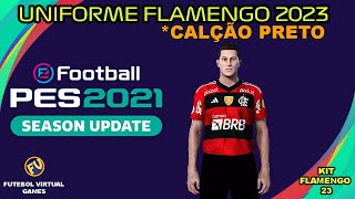 Uniforme do Flamengo com calção preto 2023 para PES 2021 + Aprenda a configurar no PES 21