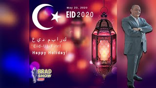 Eid-Ul-Fitr Marks The End of #Ramadan2020 celebrated by millions worldwide @BradShowLive