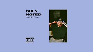 Rah-C - Duly Noted (Official Audio)