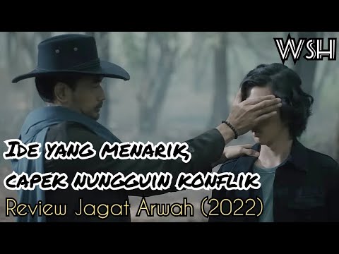 Review JAGAT ARWAH (2022) - Jagat Arwah Review | Wofament Sambeng Horor ...