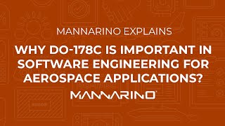 MANNARINO Explains - Why DO-178C Is Important In Software Engineering For Aerospace Applications?