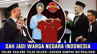 PECAHKAN REKOR!!! INDONESIA KINI PEROLEH MESIN PENCETAK GOL~ERLING HAALAND RESMI DINATURALISASI