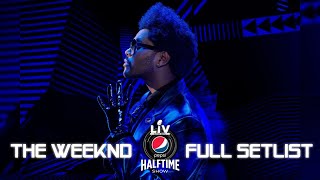 The Weeknd’s FULL Setlist Pepsi Super Bowl LV Halftime Show