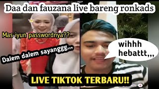 Daa dan Bunda fauzana live bareng ronkads||roni cerita tentang mas iyun ke bunda fauzana