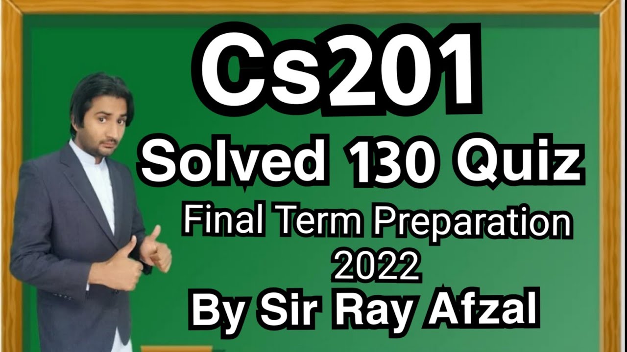 Cs201 Final Term Preparation 2022|Cs201 Final Term Preparation|Cs201 ...